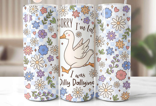 Dilly Dallying Tumbler