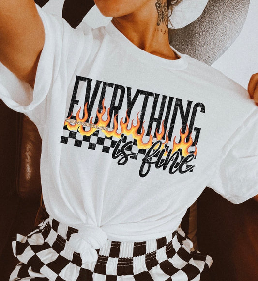 Everything Is Fine Tee